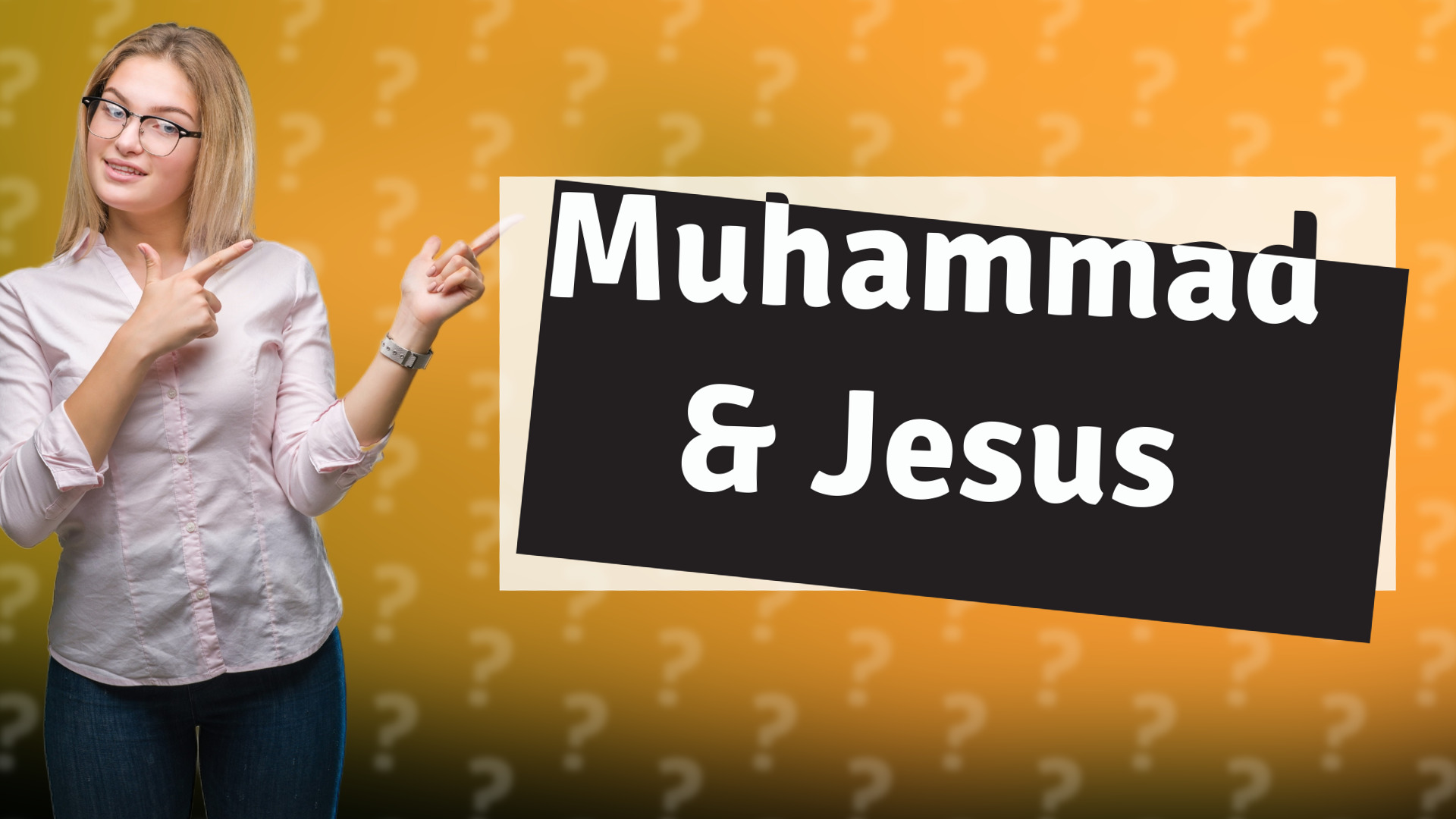 Muhammad & Jesus