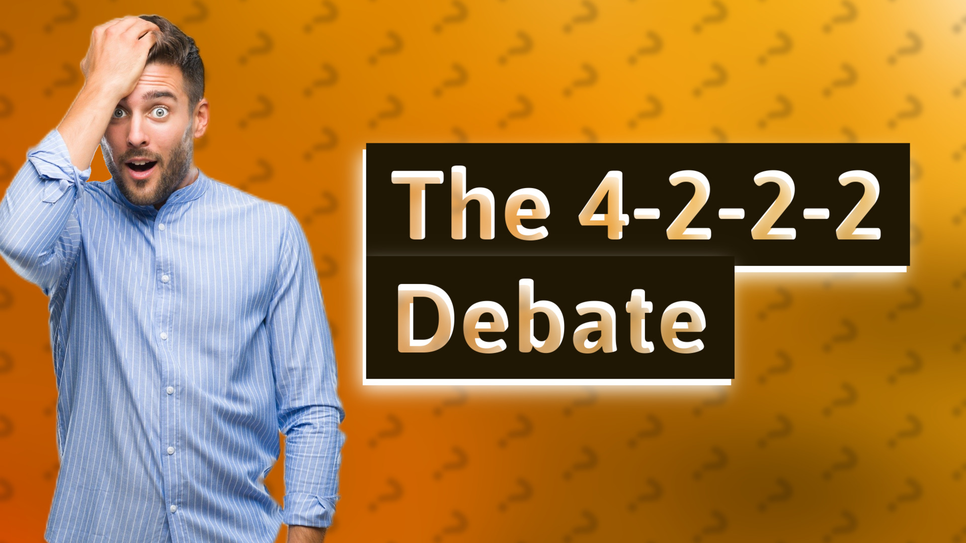 The 4-2-2-2 Debate