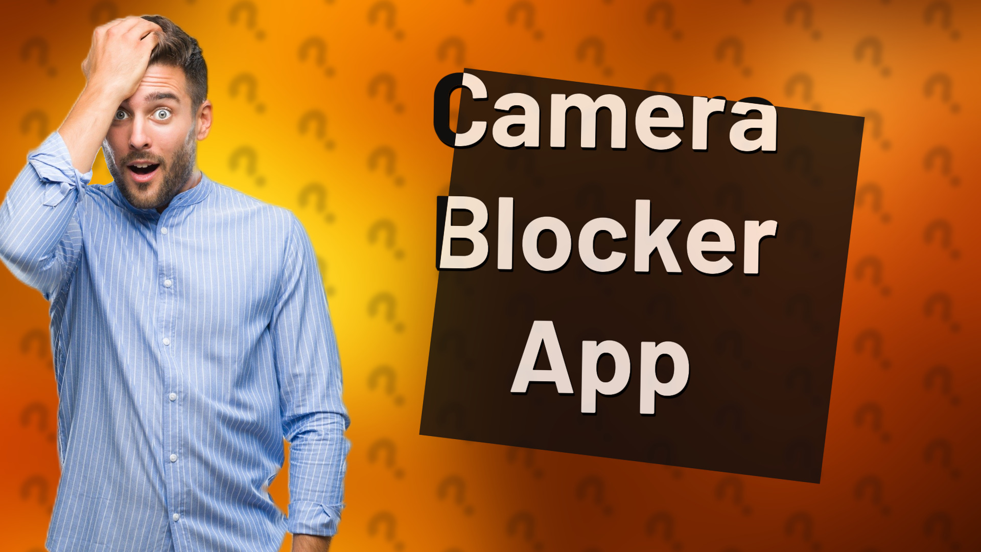 Camera Blocker App