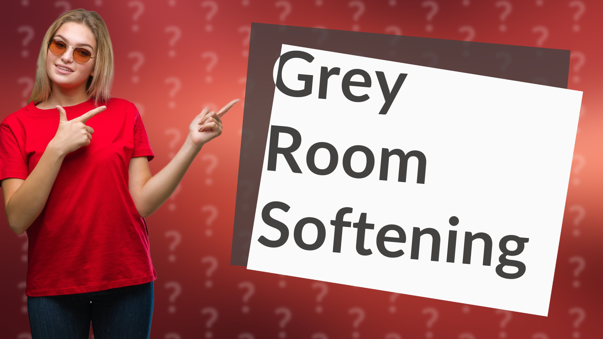 Grey Room Softening