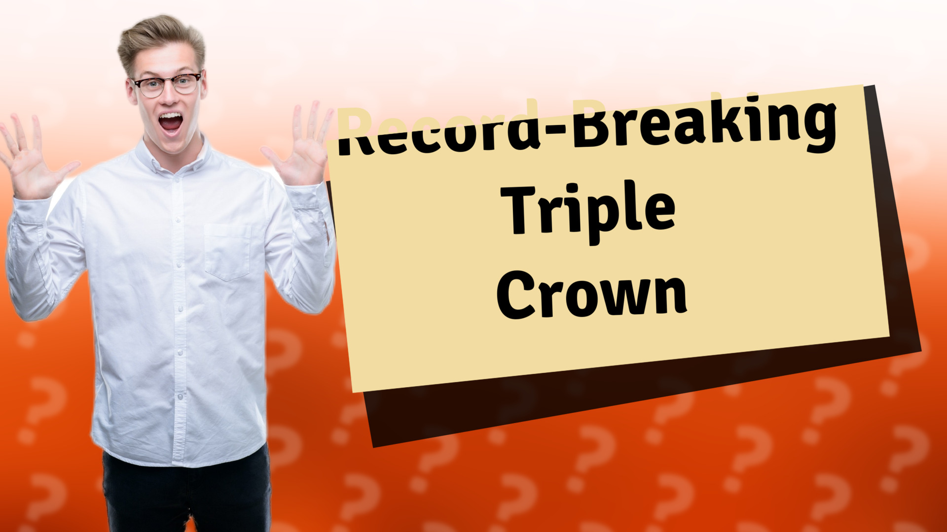 Record-Breaking Triple Crown