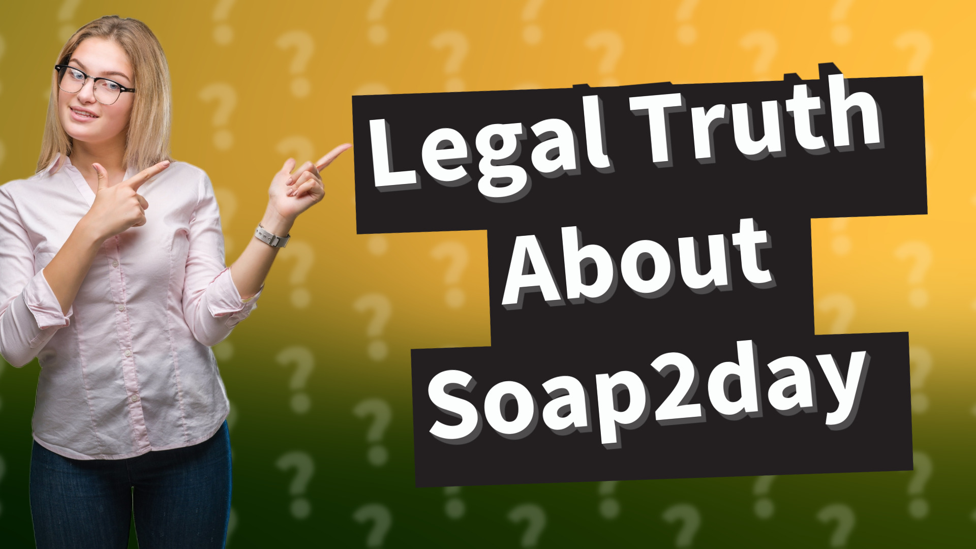 Legal Truth About Soap2day