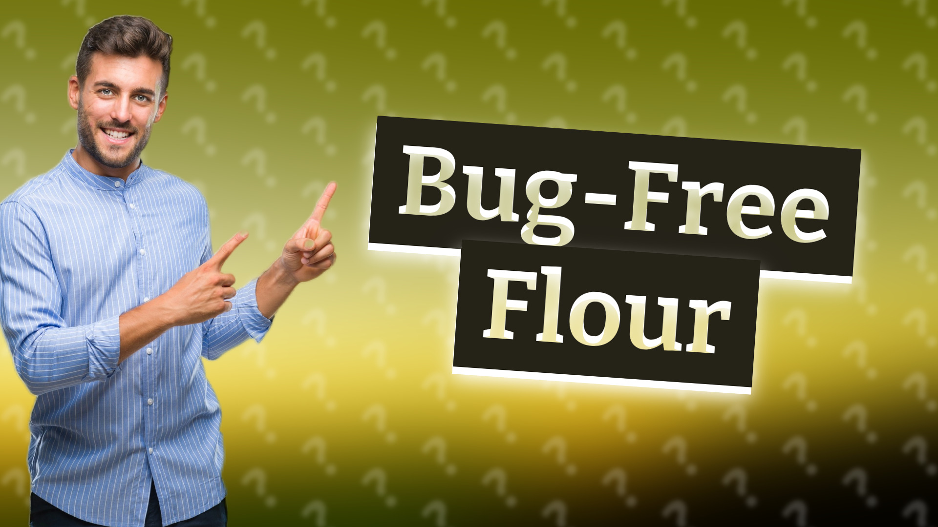Bug-Free Flour