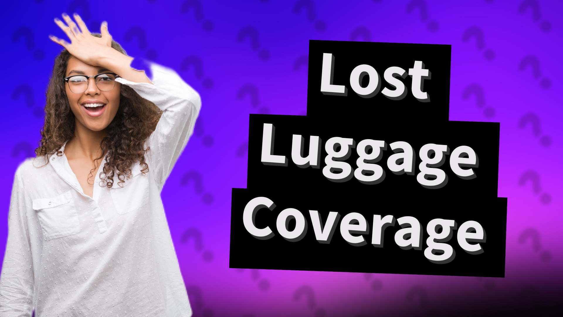 Lost Luggage Coverage