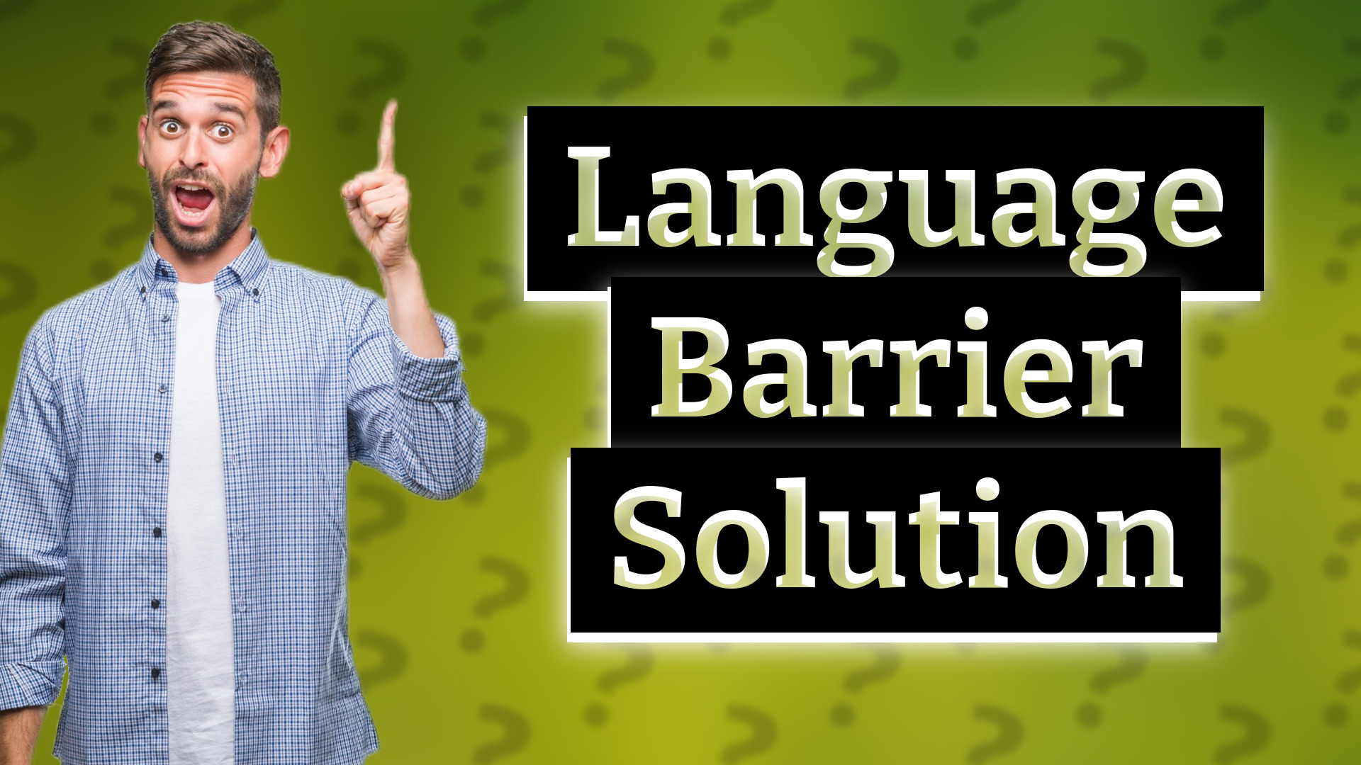 Language Barrier Solution