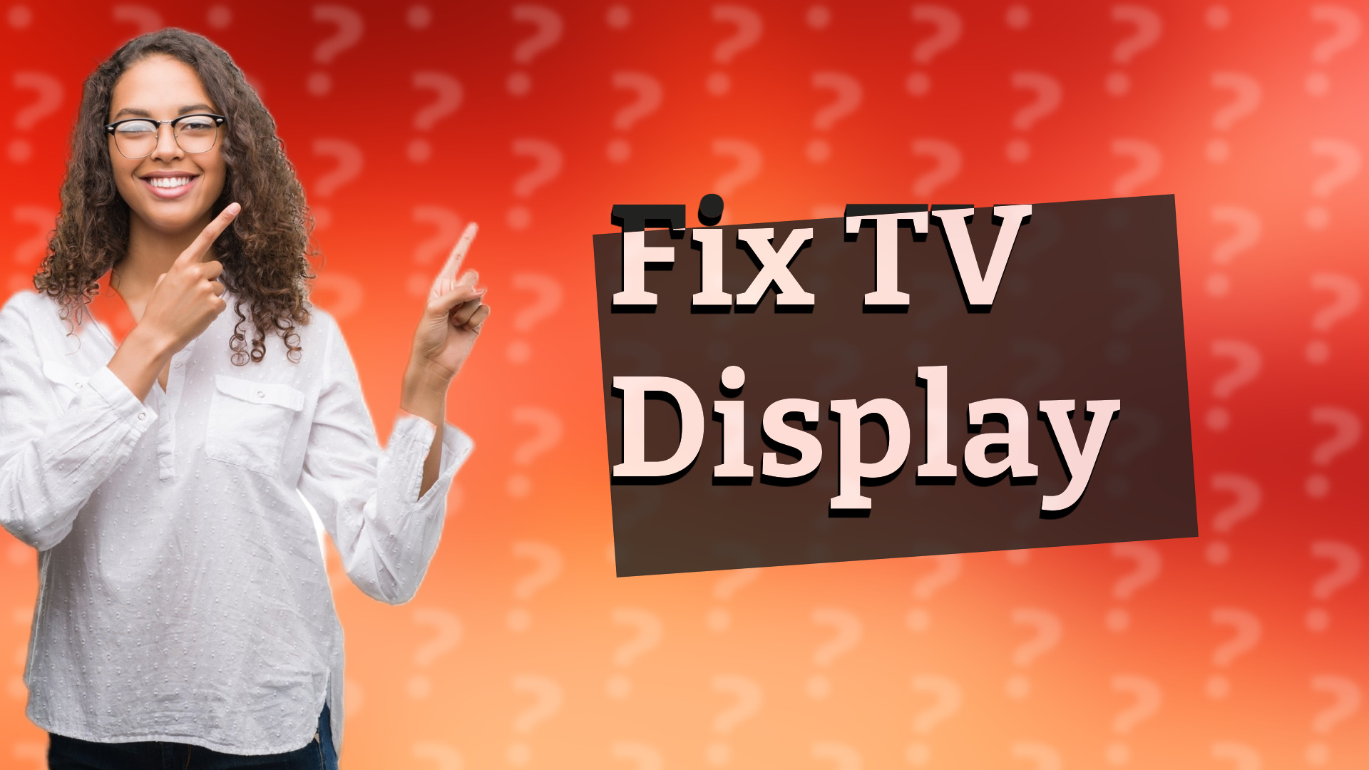 Fix TV Display