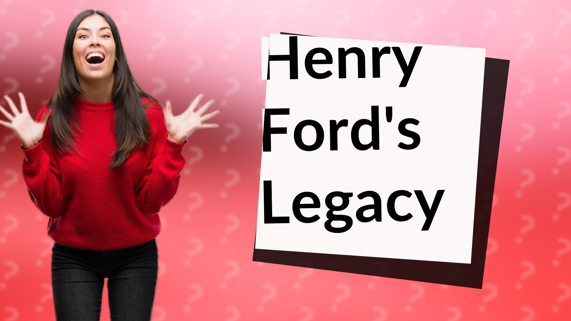 Henry Ford's Legacy