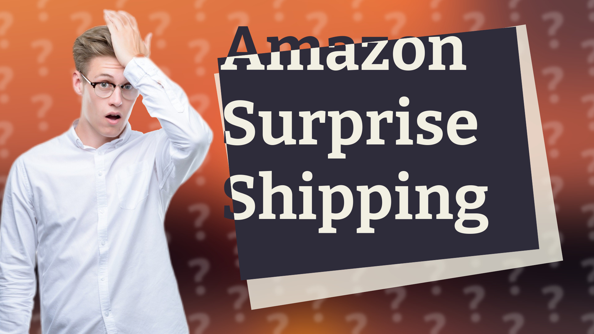 Amazon Surprise Shipping