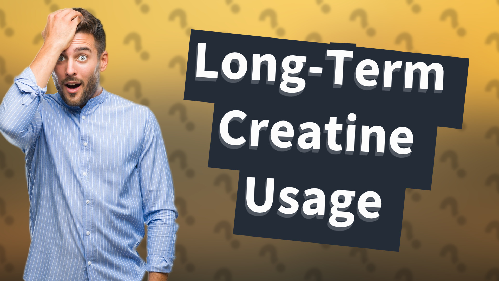 Long-Term Creatine Usage