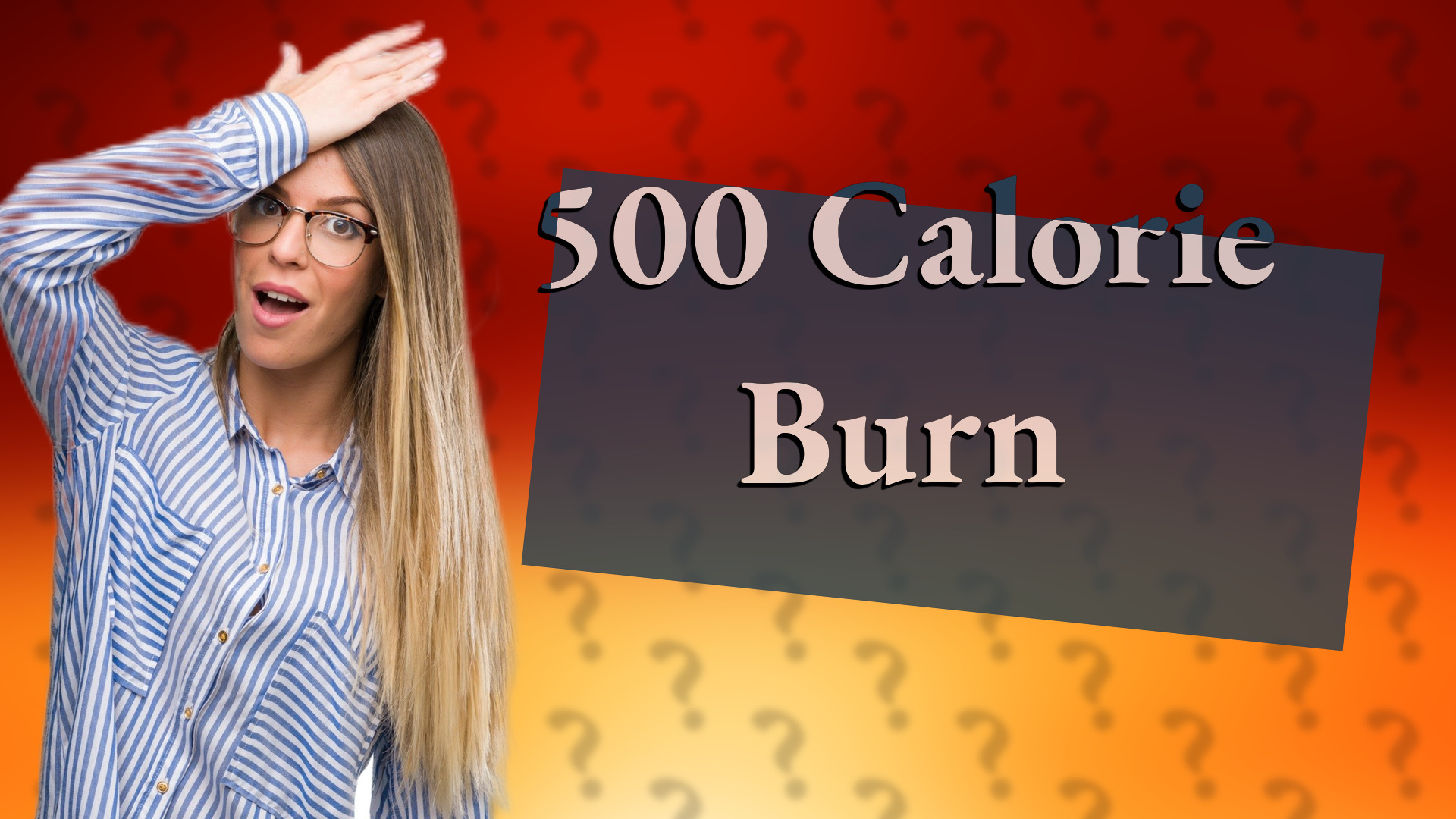 500 Calorie Burn
