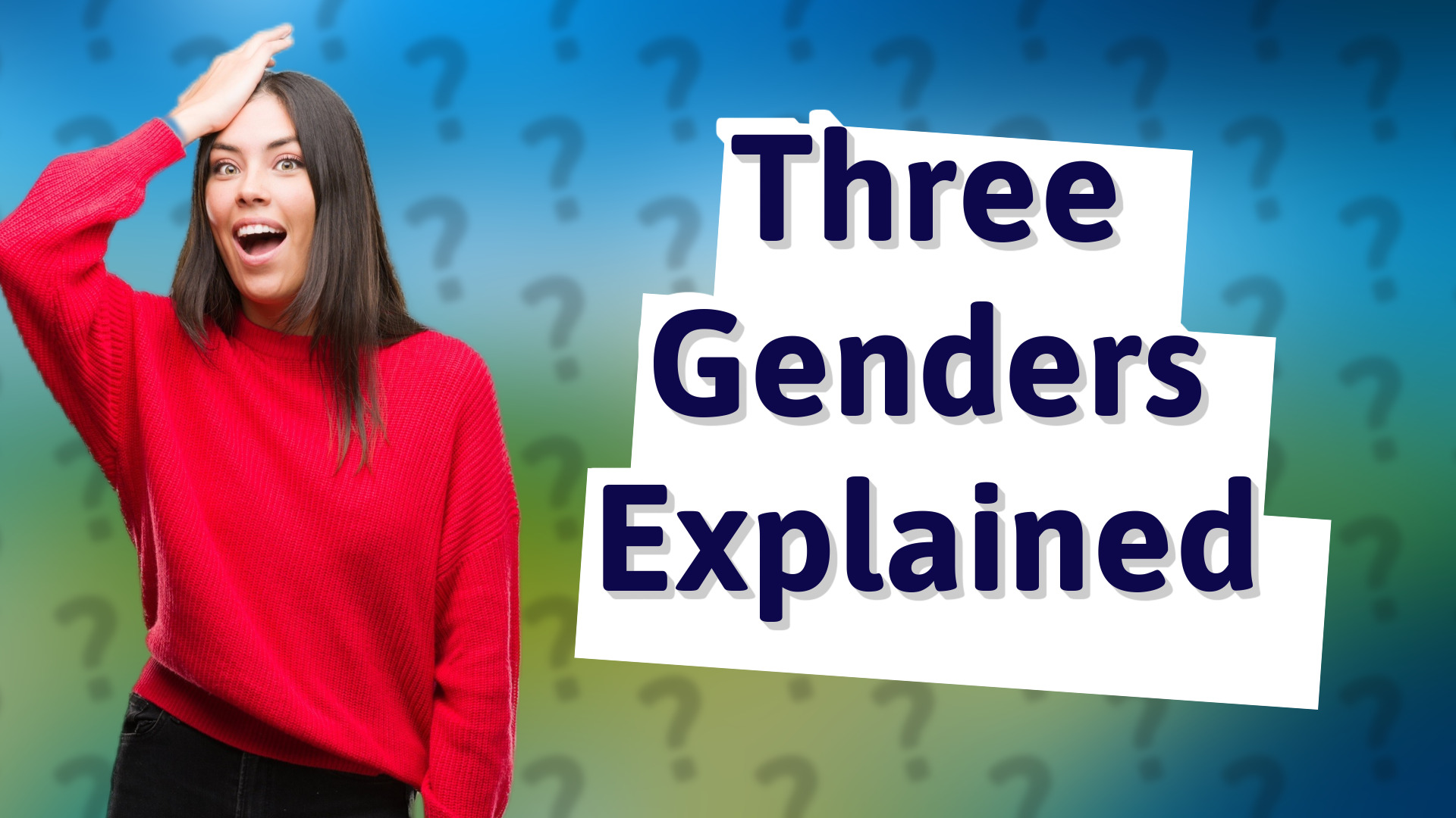 Three Genders Explained