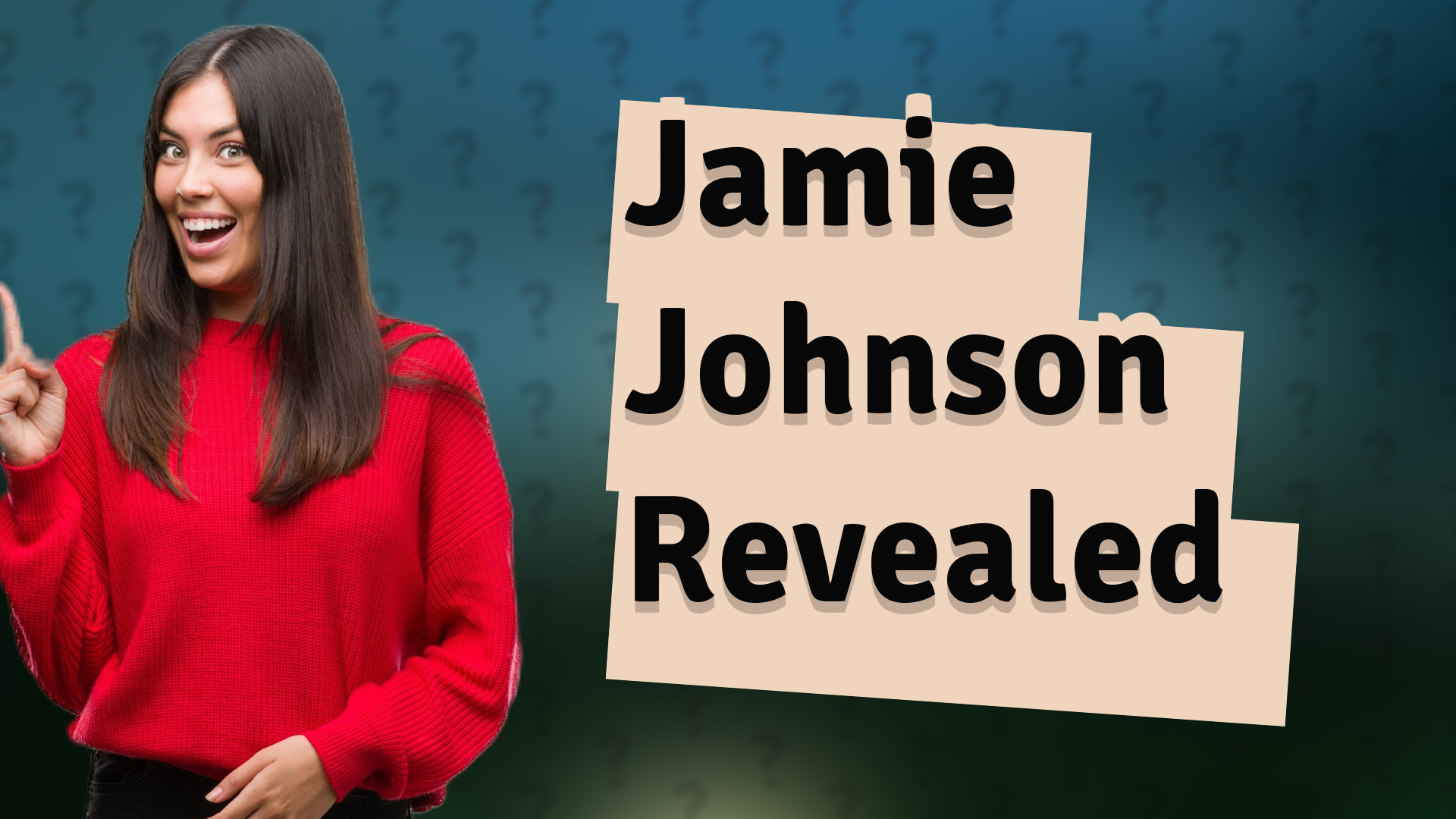 Jamie Johnson Revealed