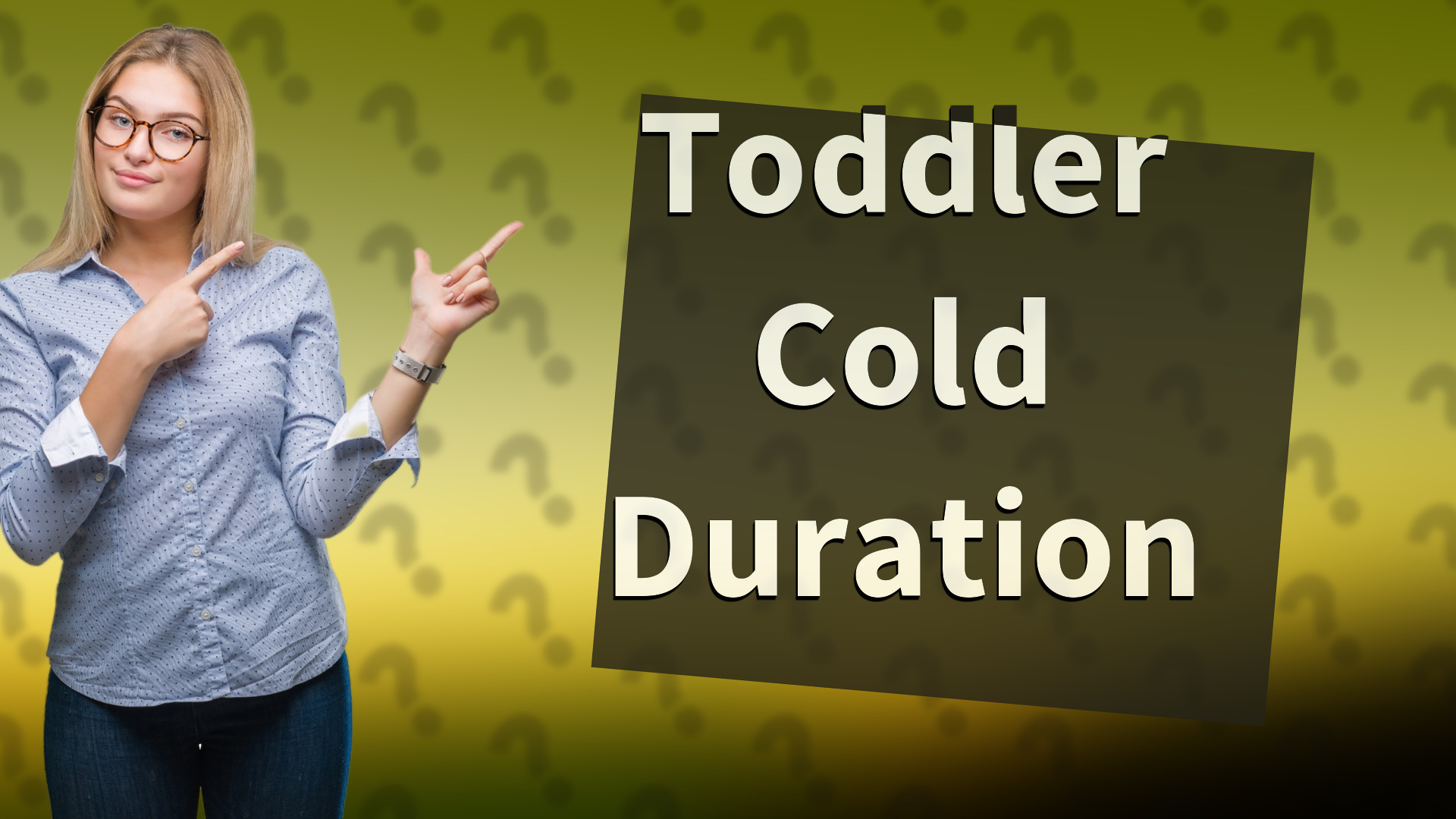 Toddler Cold Duration