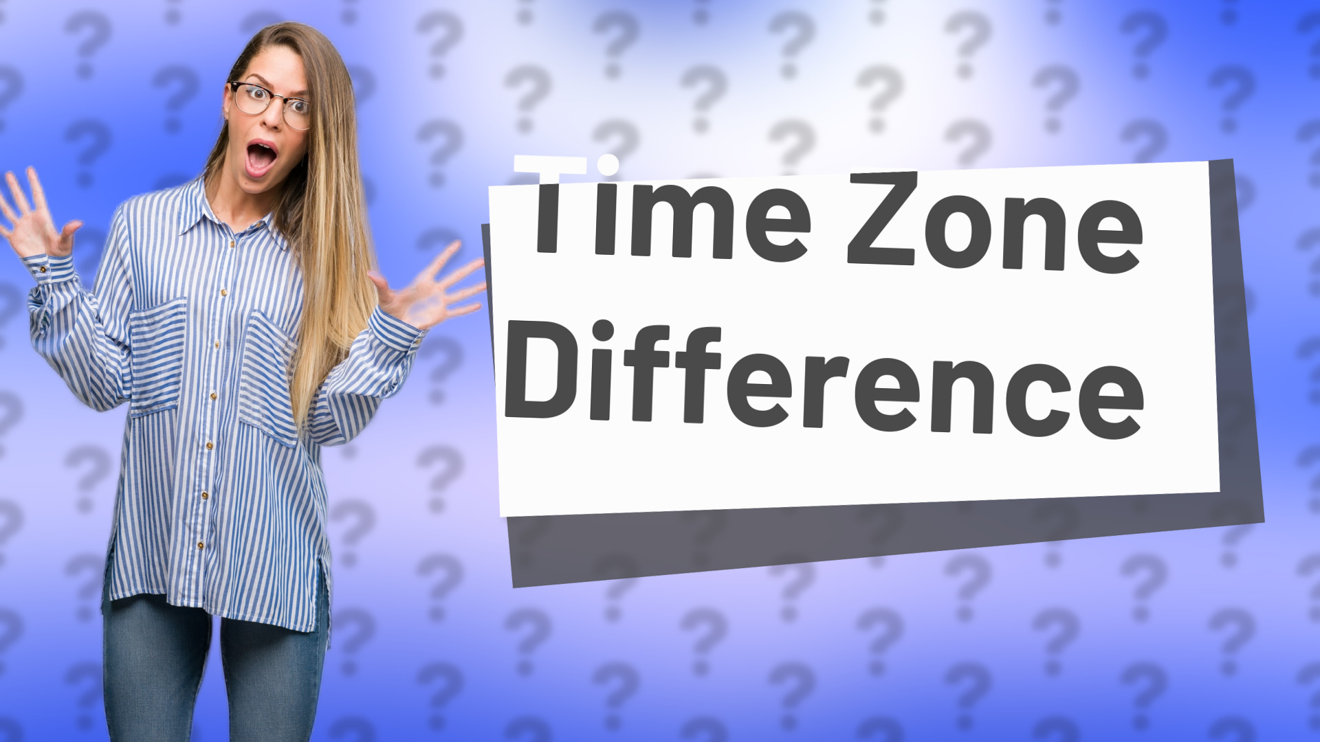 Time Zone Difference