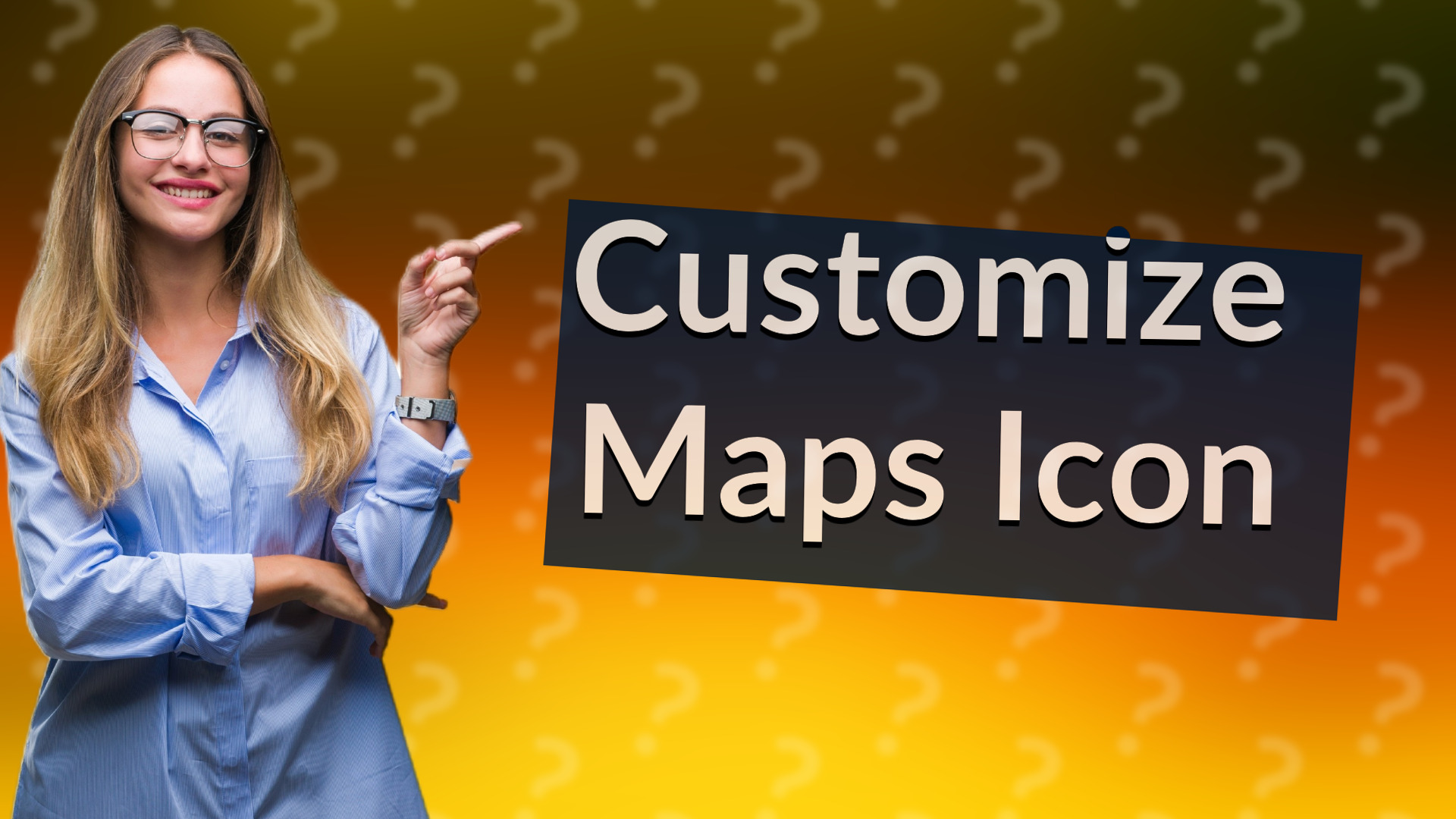 Customize Maps Icon
