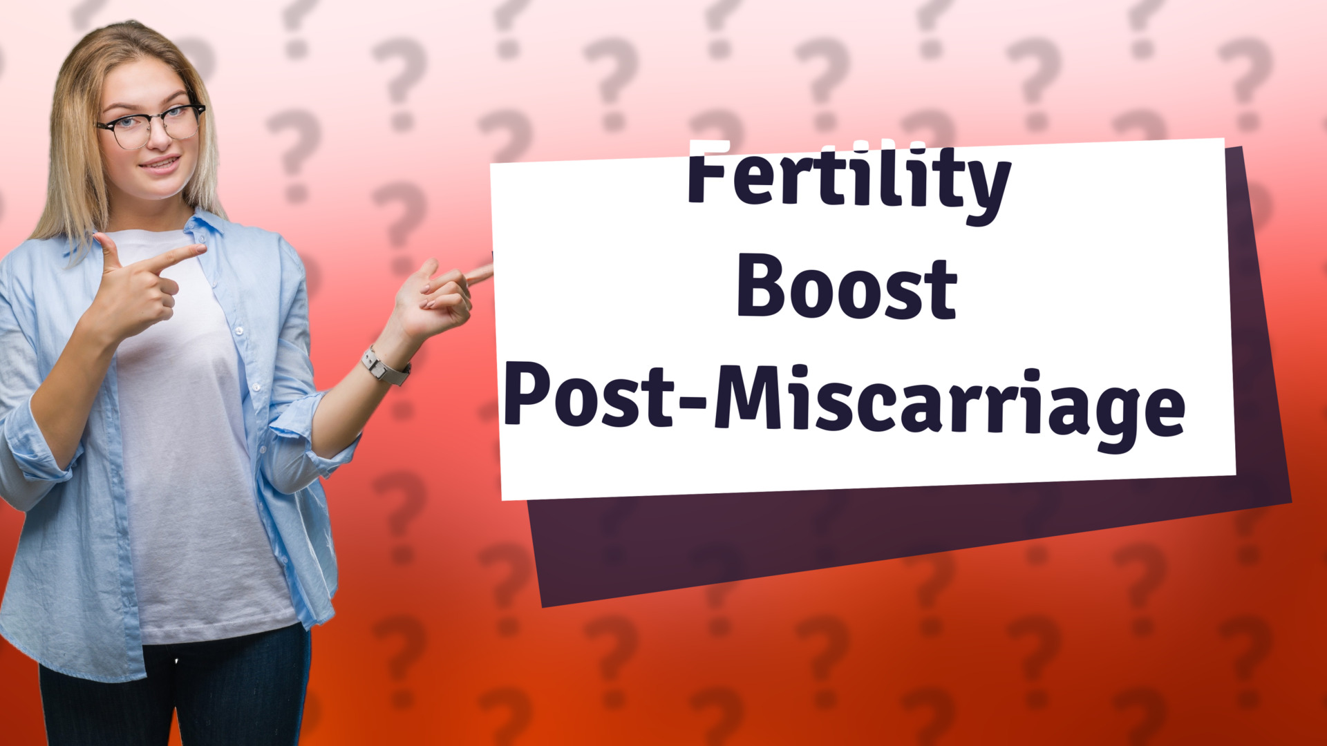Fertility Boost Post-Miscarriage