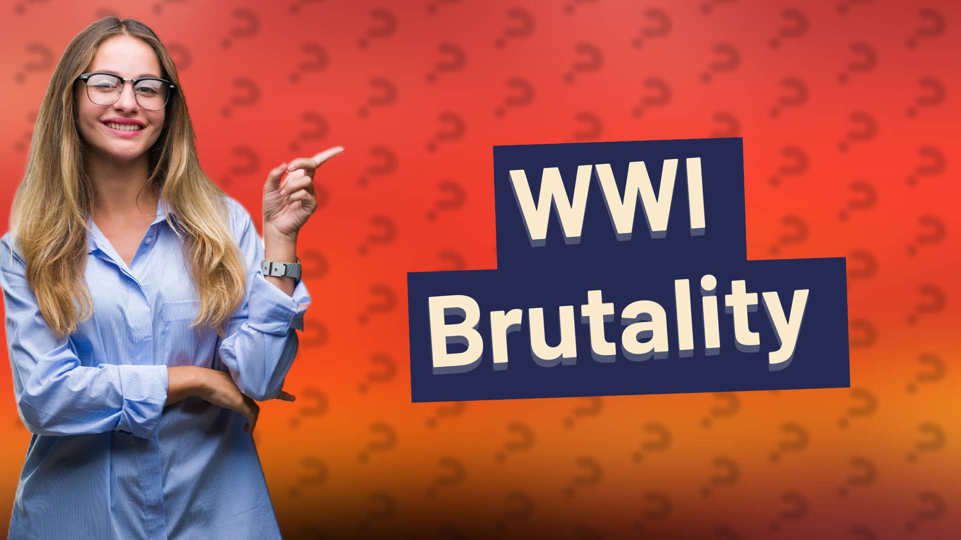 WWI Brutality