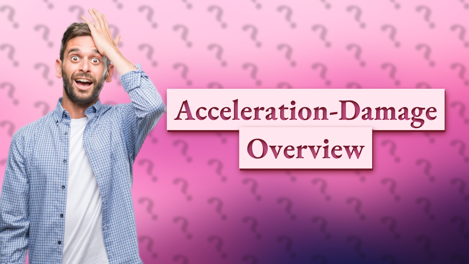 Acceleration-Damage Overview