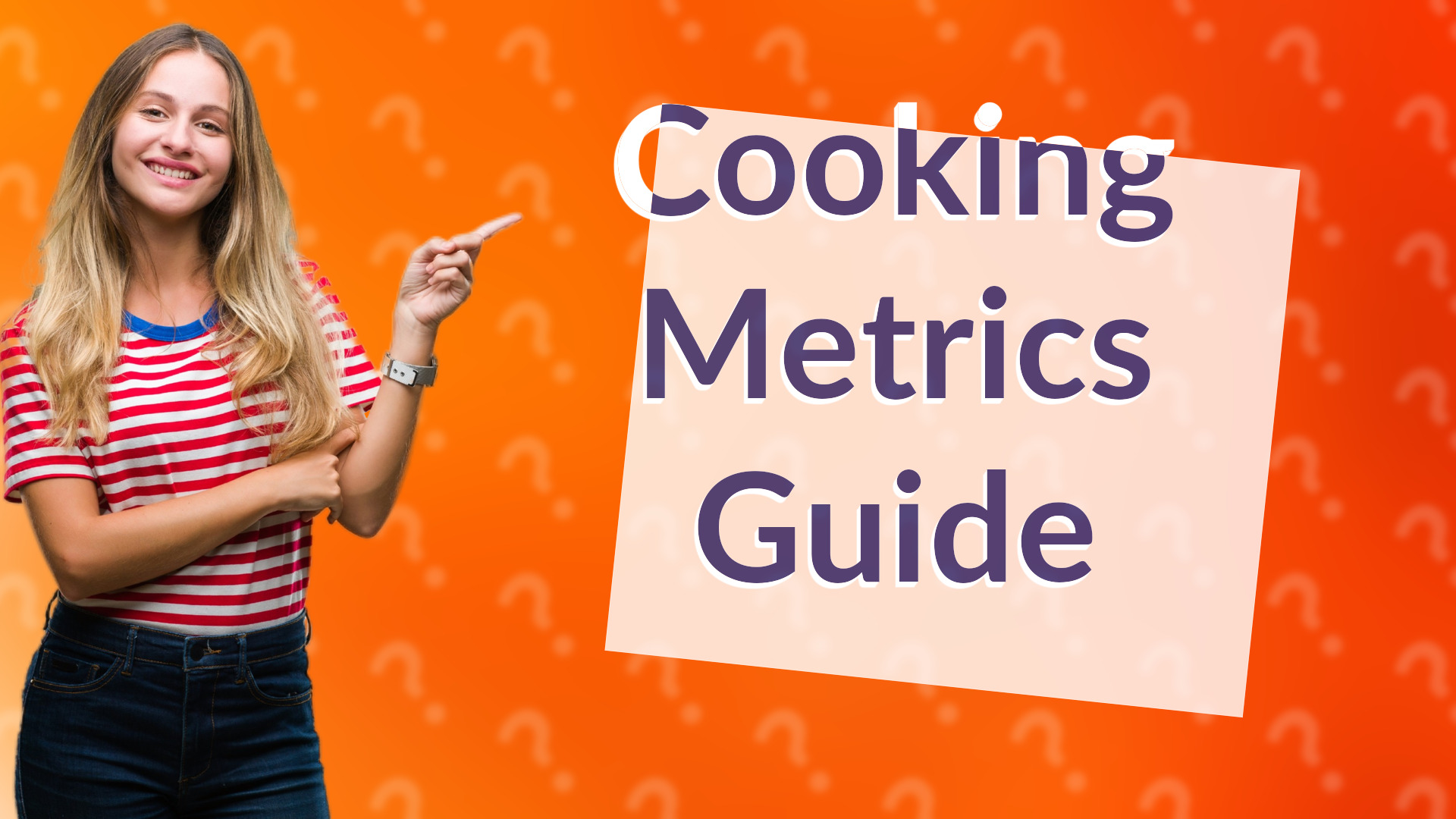 Cooking Metrics Guide