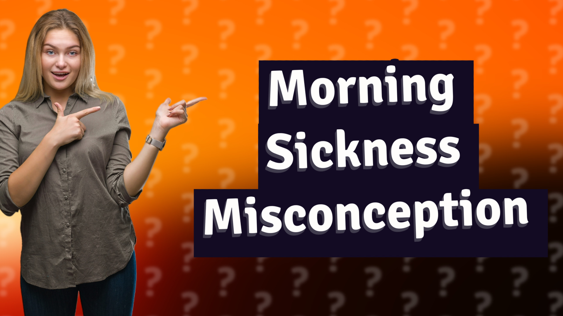 Morning Sickness Misconception