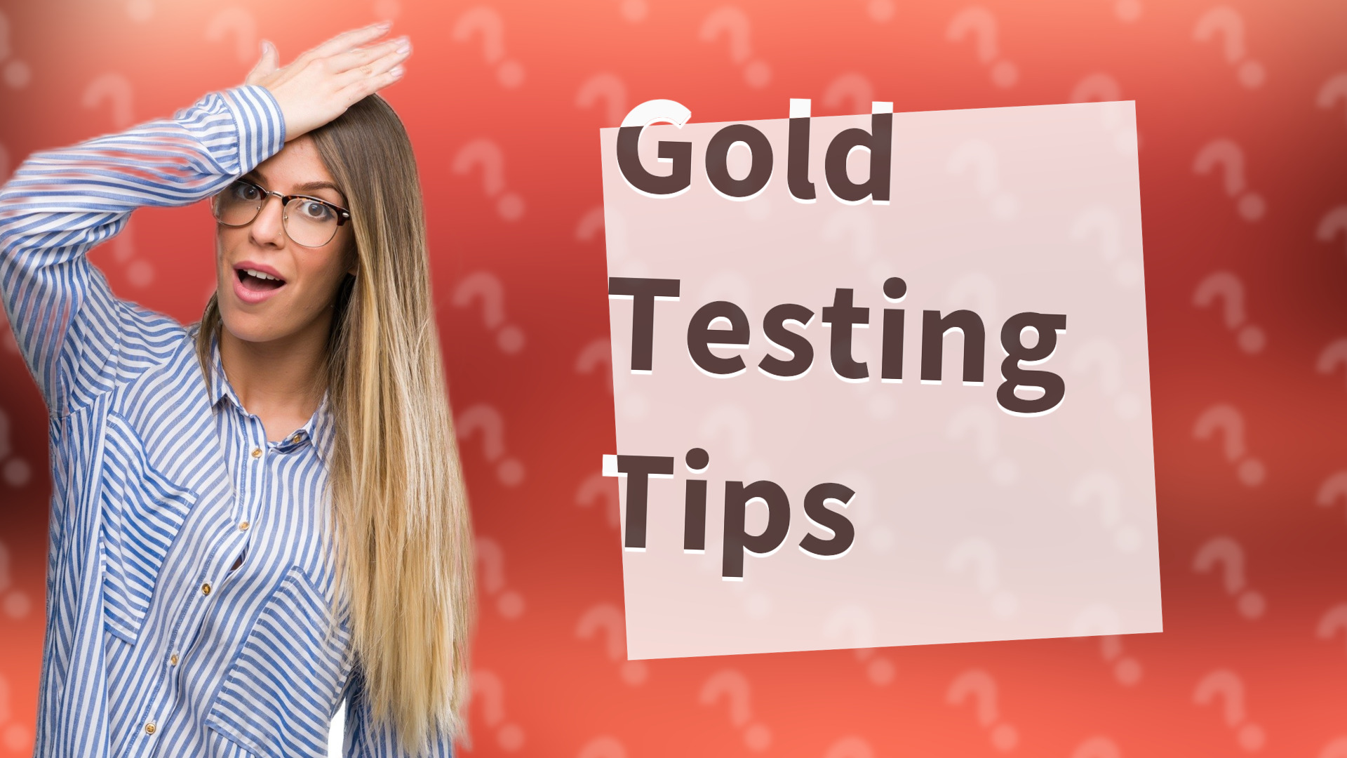 Gold Testing Tips