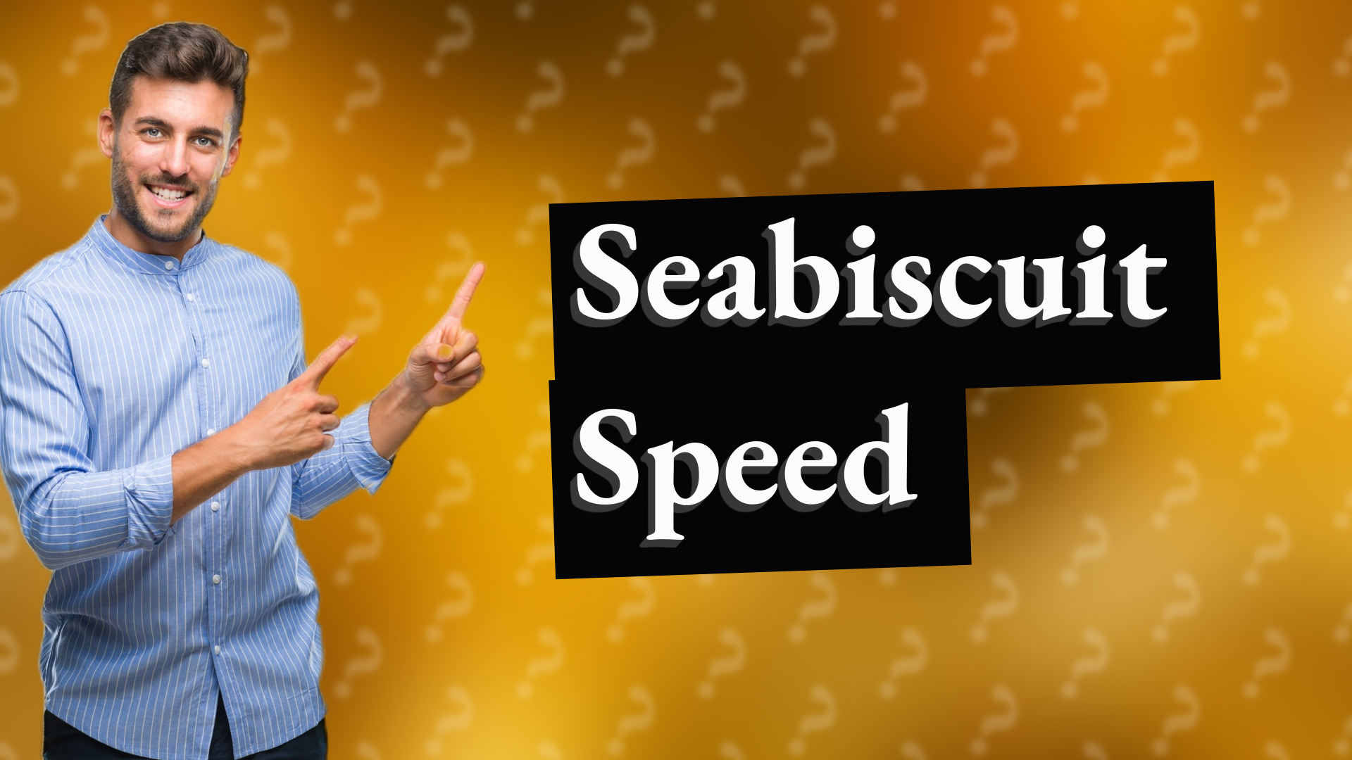 Seabiscuit Speed
