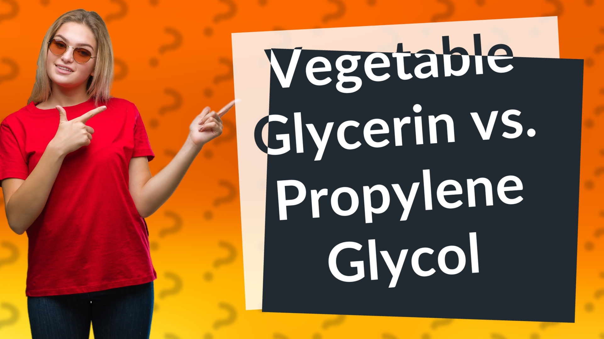 Vegetable Glycerin vs. Propylene Glycol