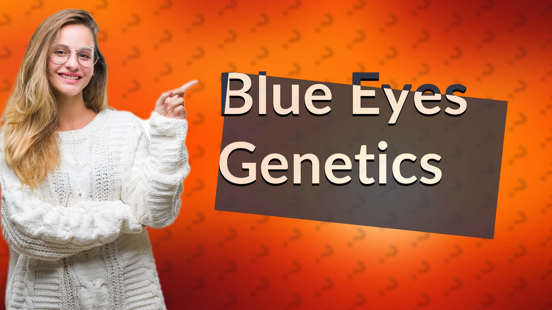 Blue Eyes Genetics