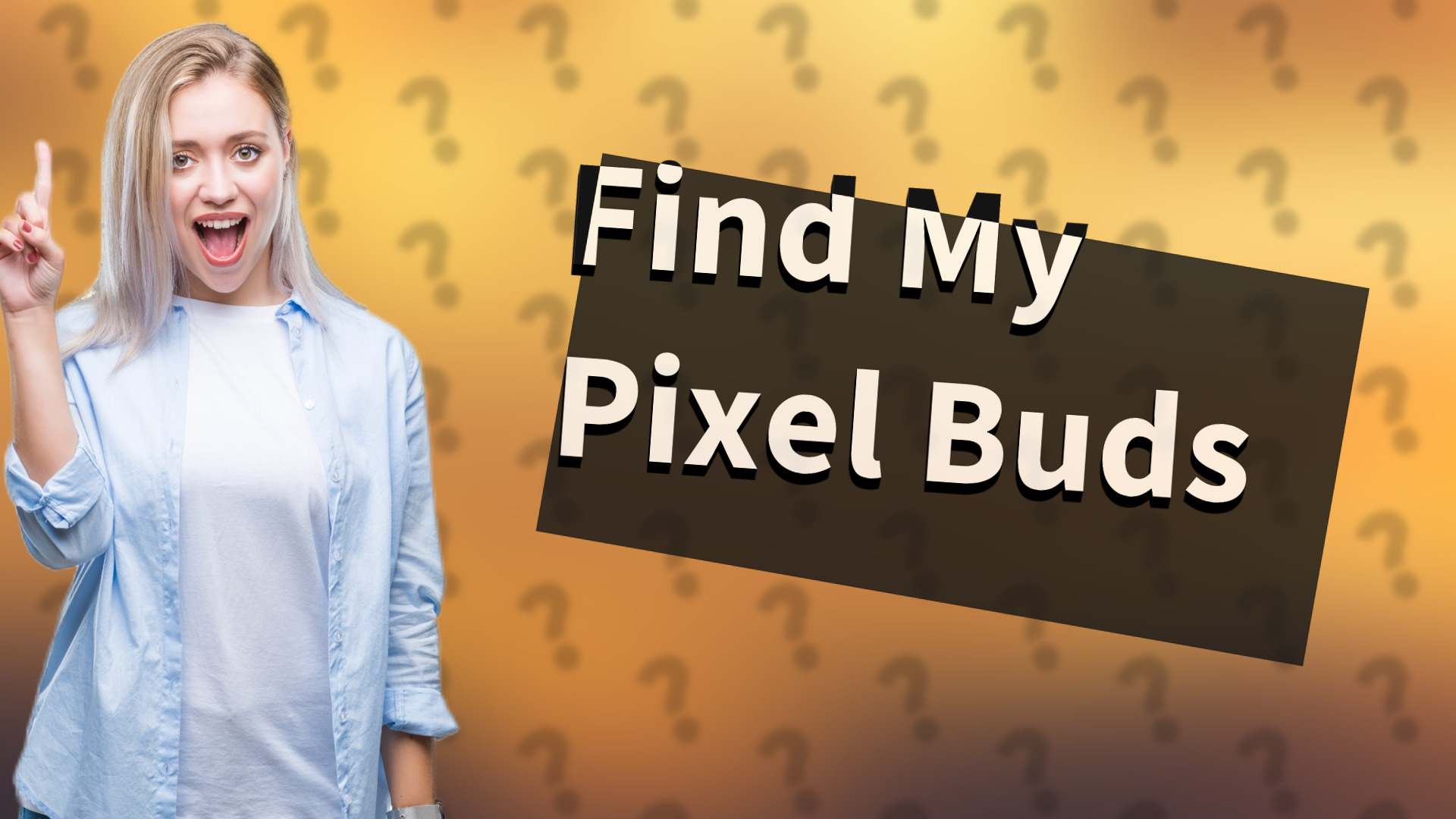 Find My Pixel Buds