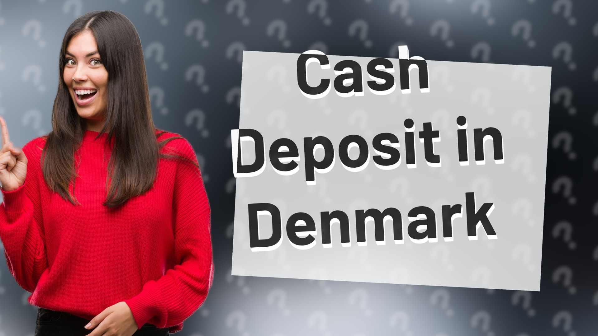 Cash Deposit in Denmark
