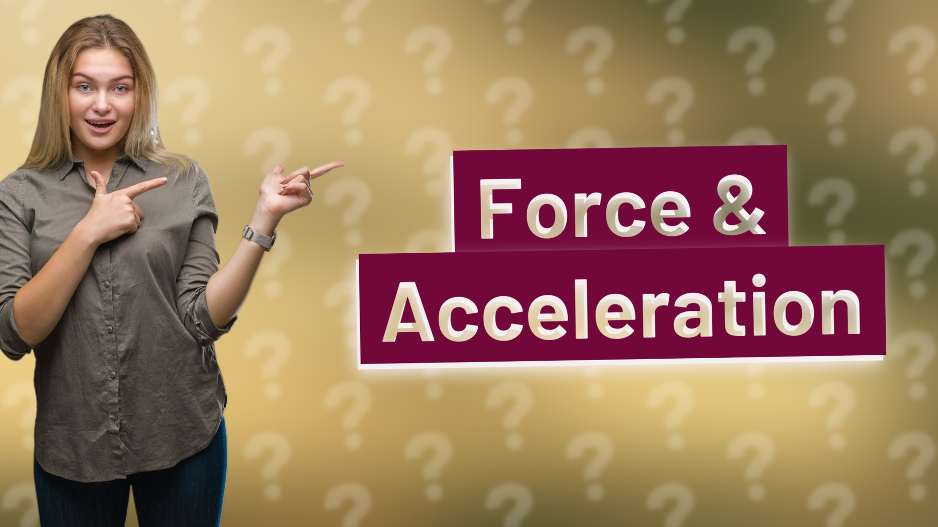 Force & Acceleration