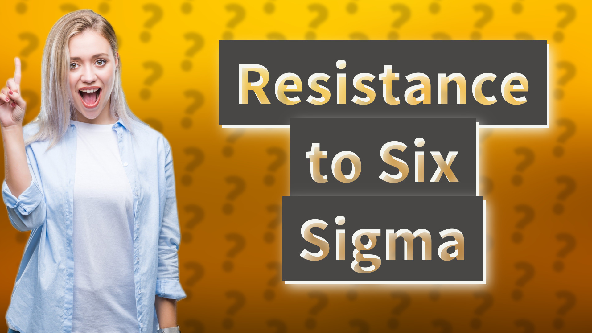 Resistance to Six Sigma