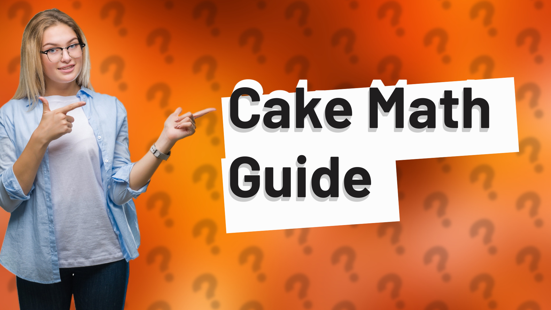 Cake Math Guide