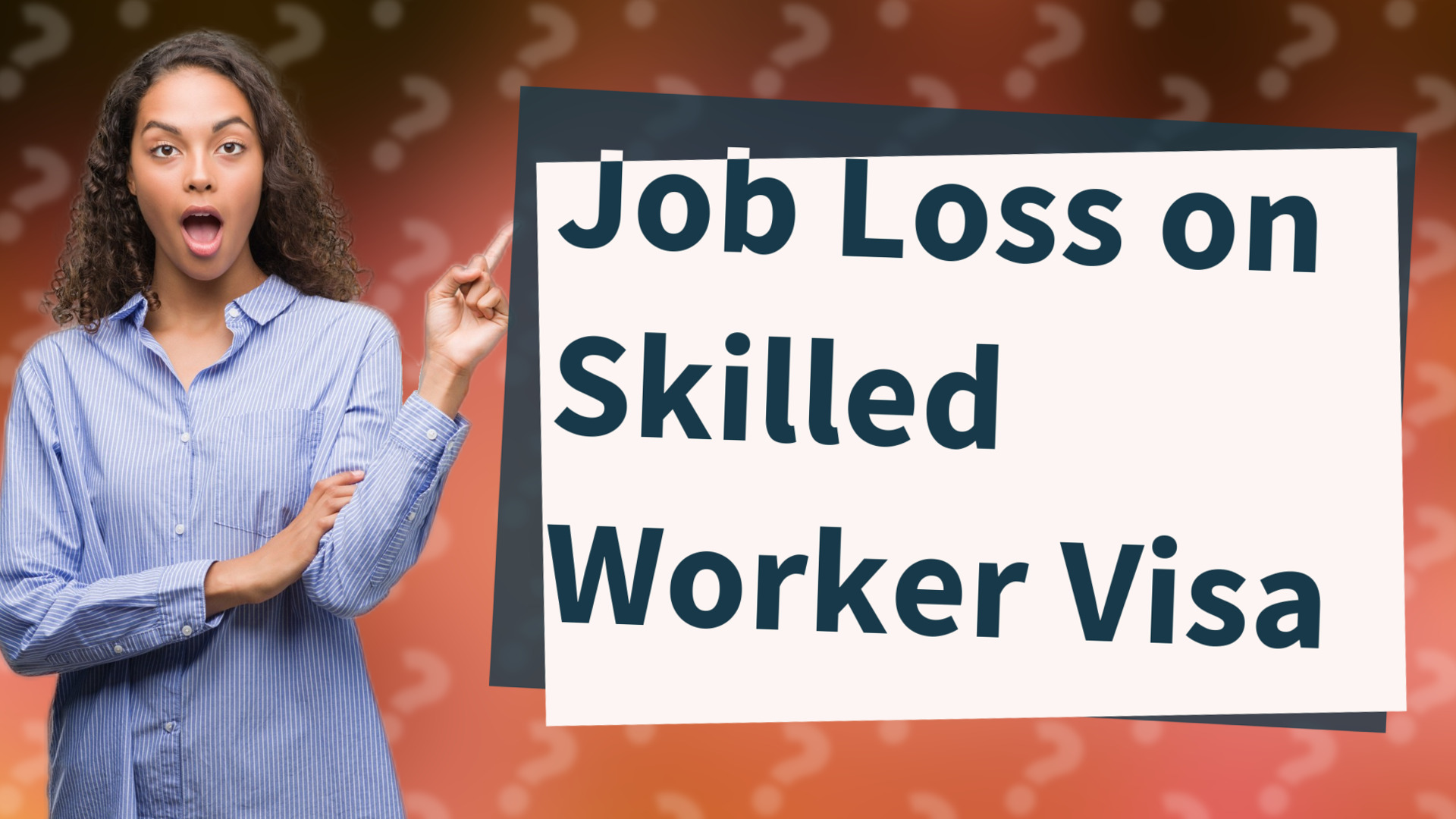 Job Loss on Skilled Worker Visa