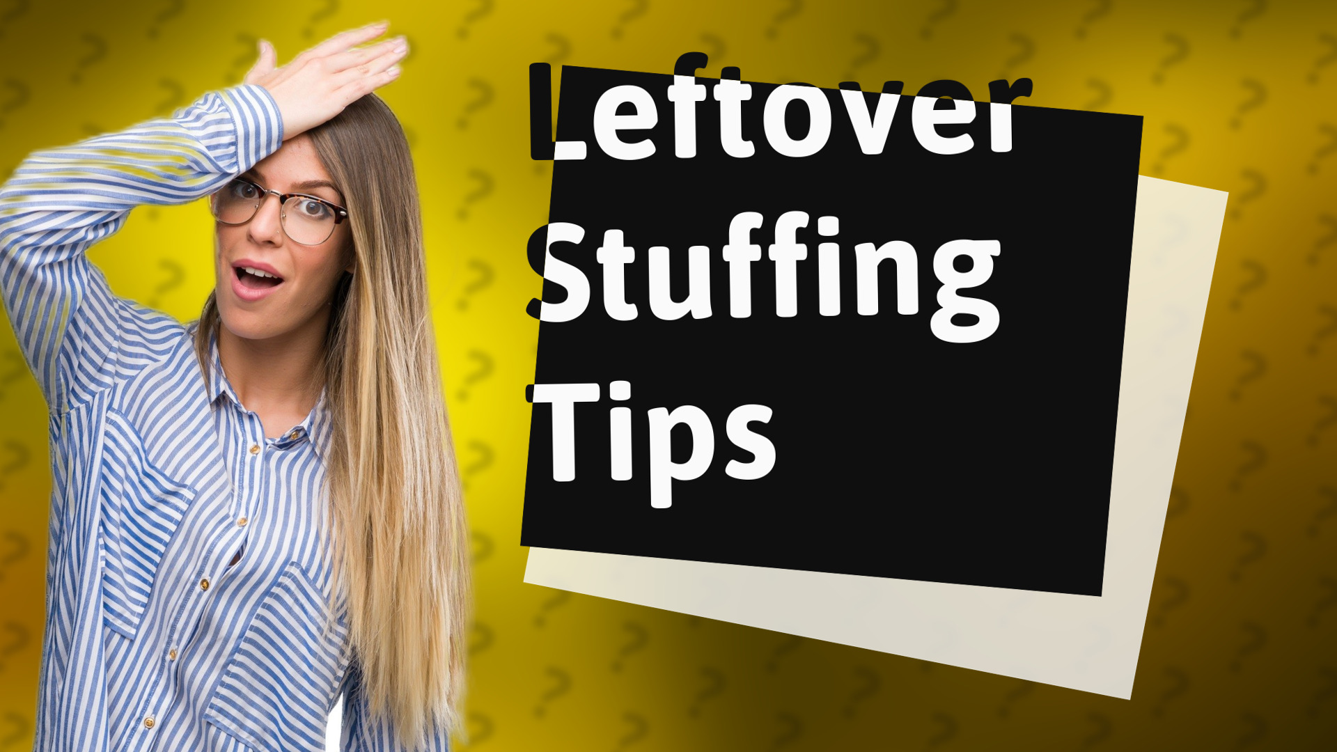 Leftover Stuffing Tips