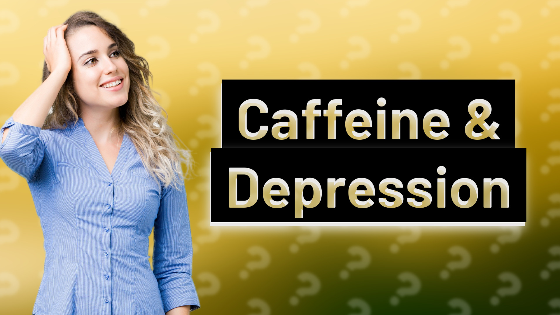 Caffeine & Depression
