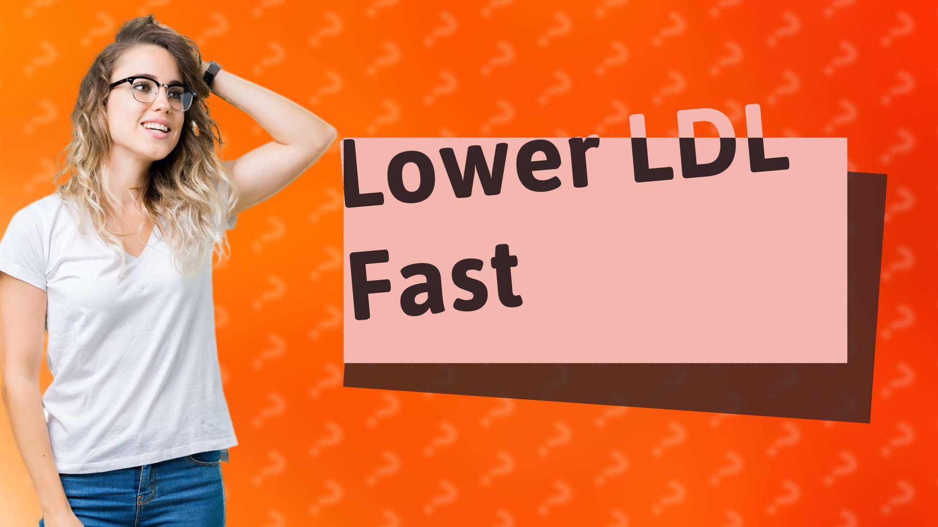 Lower LDL Fast