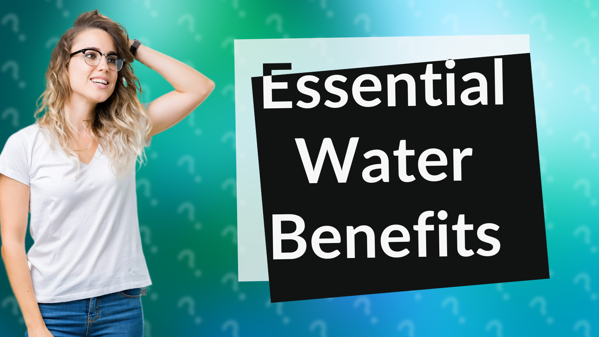 Essential Water Benefits