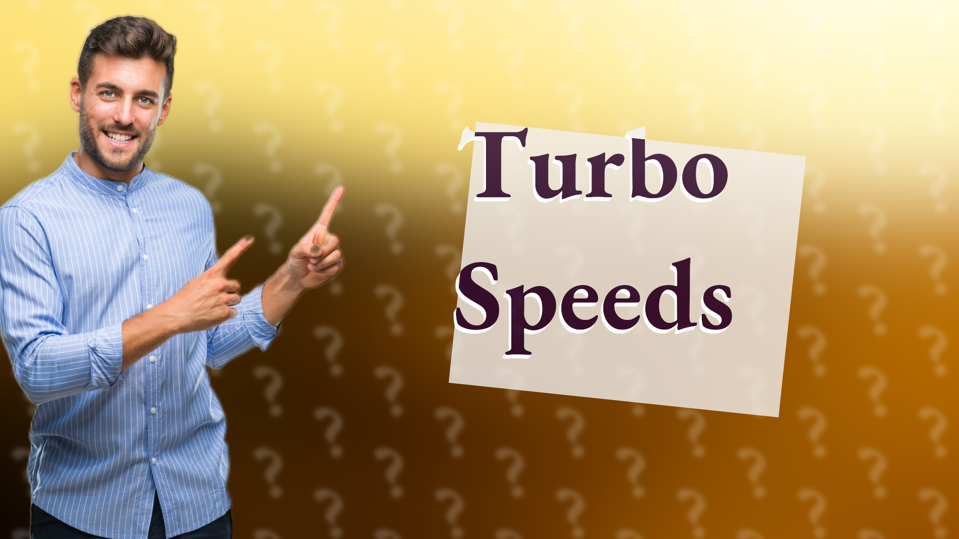 Turbo Speeds