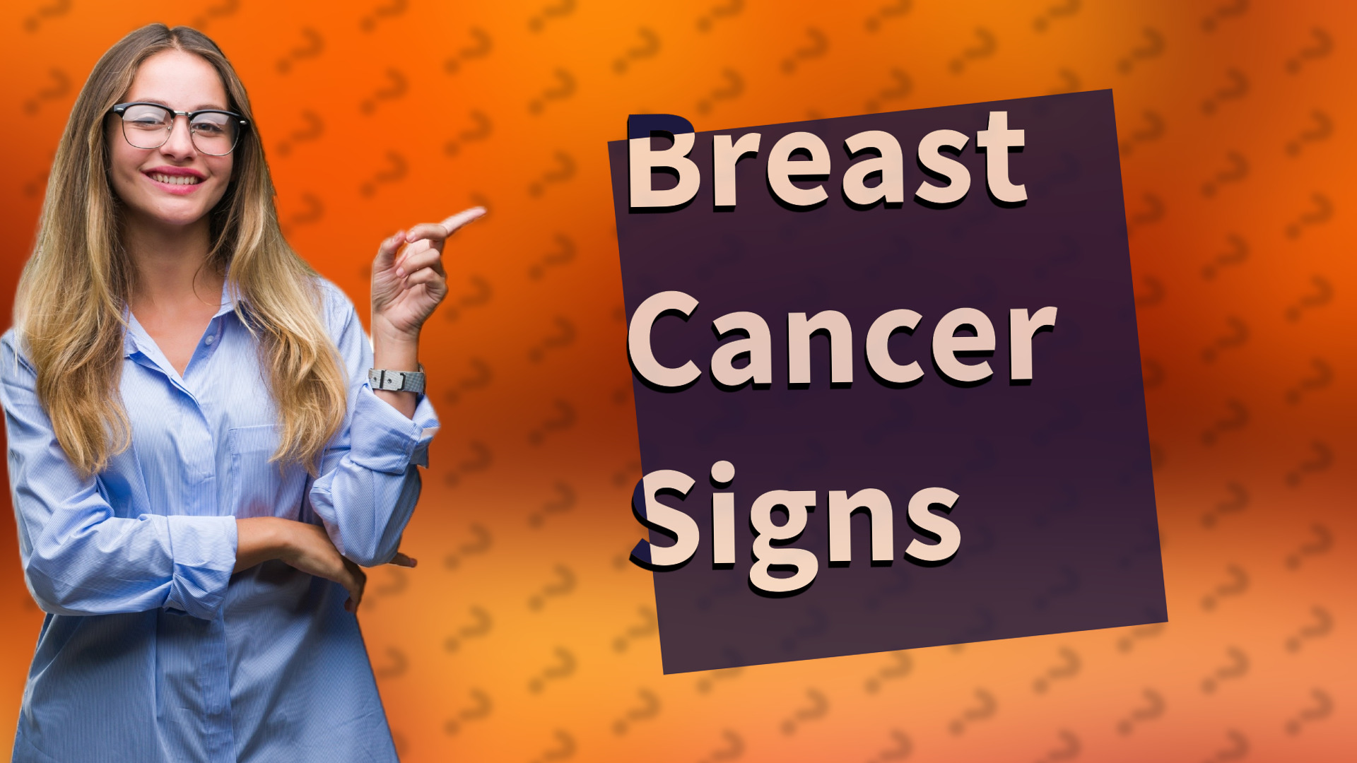 Breast Cancer Signs
