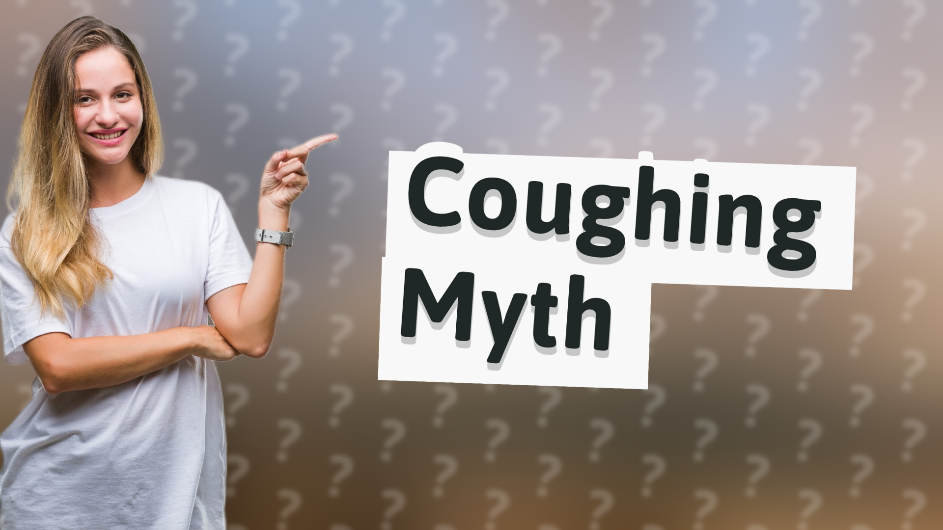 Coughing Myth