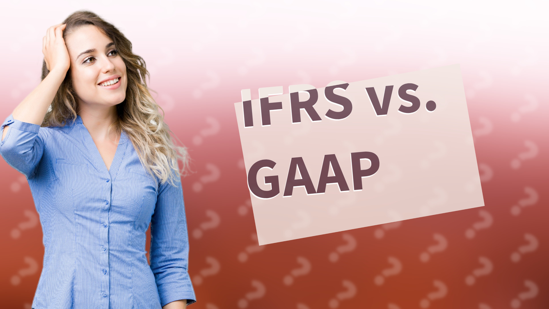 IFRS vs. GAAP
