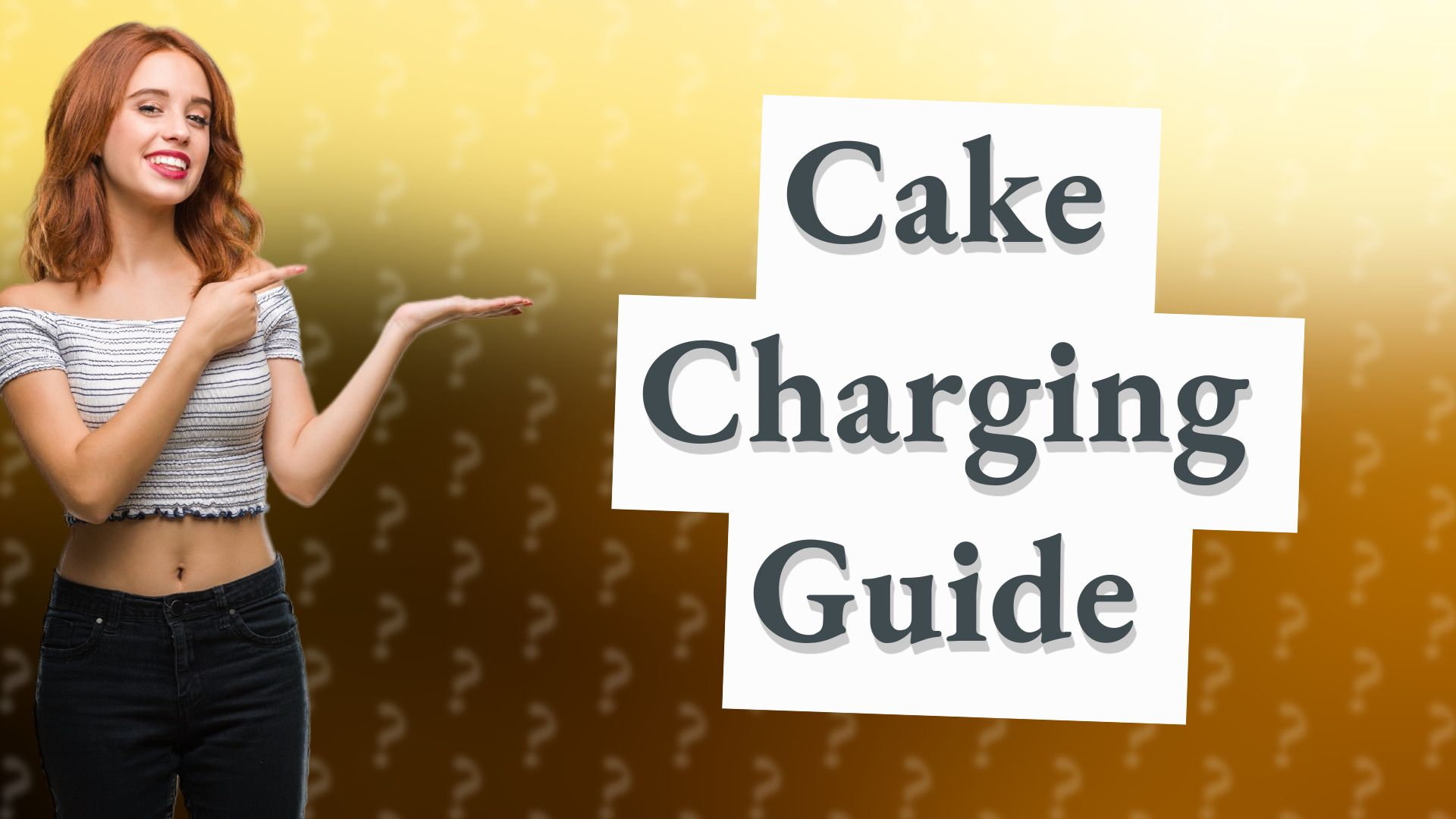 Cake Charging Guide