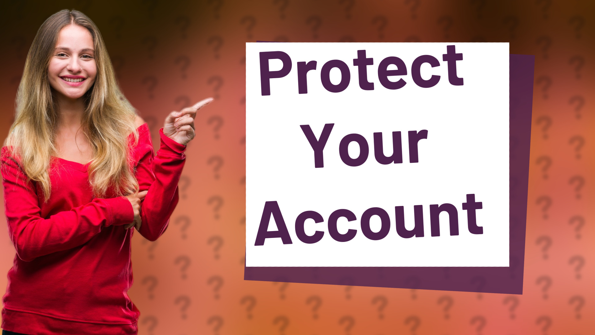 Protect Your Account