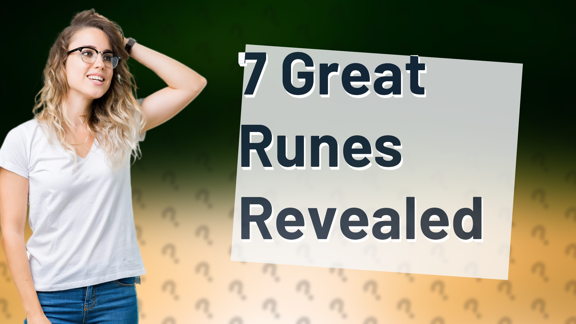 7 Great Runes Revealed