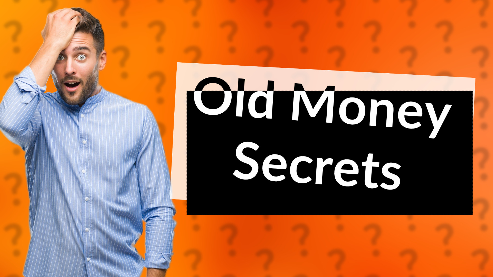 Old Money Secrets
