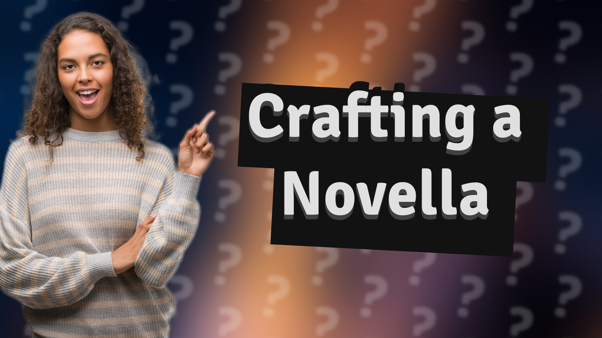 Crafting a Novella