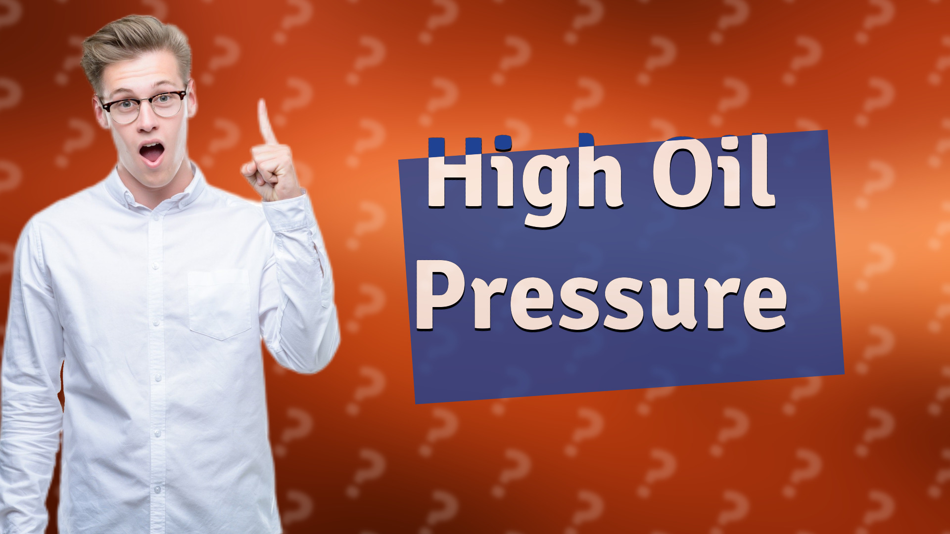 High Oil Pressure