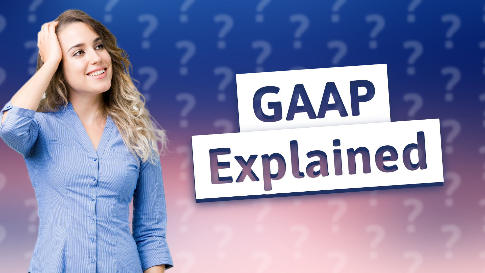 GAAP Explained