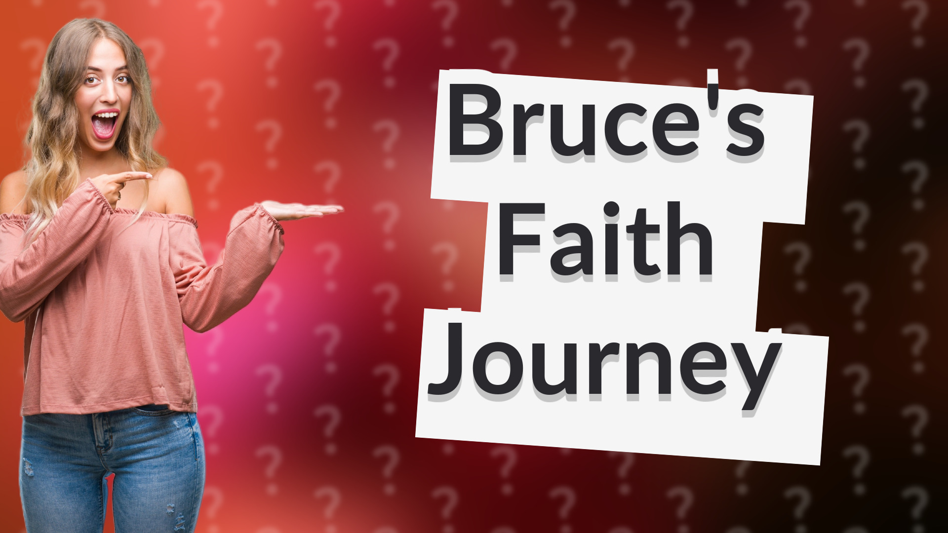 Bruce's Faith Journey
